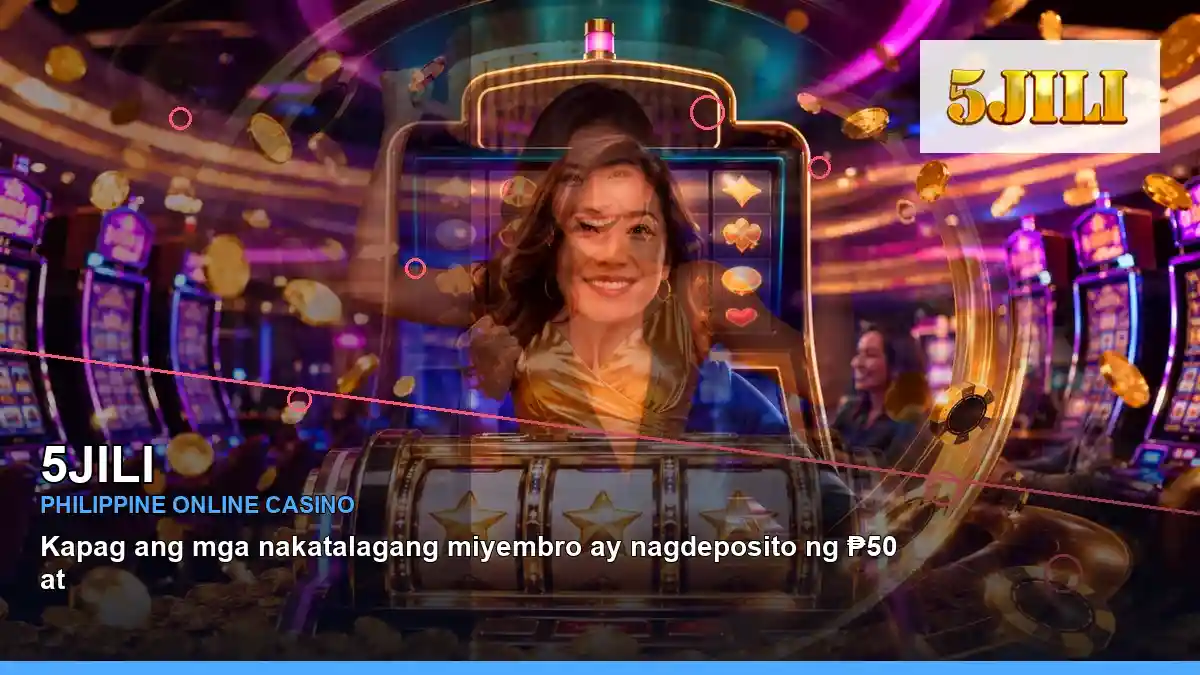 5JILI 5JILI brand search, casino access, games, account help and safer participation in the Philippines scene with right